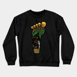 Believe In the Foot Crewneck Sweatshirt